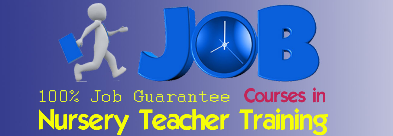 Nursery Teacher Training 100% Job Guarantee